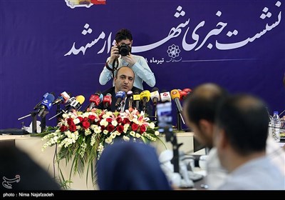نشست خبری شهردار مشهد