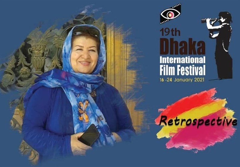 حضورپررنگ سینمای ایران و مروری بر آثار «پوران درخشنده» در جشنواره فیلم داکا
