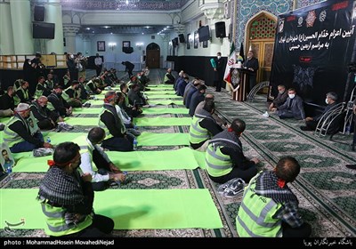مراسم اعزام خدام الحسین (ع) نیروهای خدمات شهری شهرداری تهران برای خدمت رسانی در زائرین مراسم اربعین