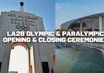 پارالمپيك،2028،المپيك،ورزشگاه،مراسم،برگزار،1407،افتتاحيه