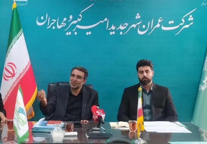 هفته دولت ۸۰۰ واحد مسکونی در شهر جدیدامیرکبیر و مهاجران تحویل متقاضیان می‌شود