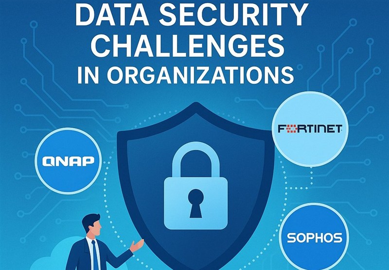 چالش‌های امنیت داده در سازمان‌ها و نقش QNAP، Fortinet و Sophos در حفاظت سایبری