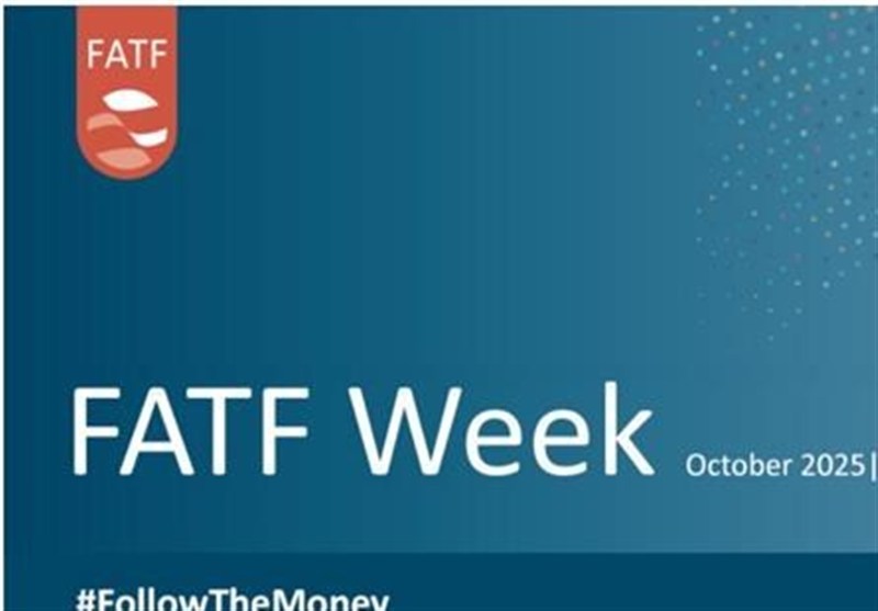 آغاز هفته FATF؛ تقویت بازیابی داراییها و دور جدید ارزیابیهای متقابل اقدامات کشورها