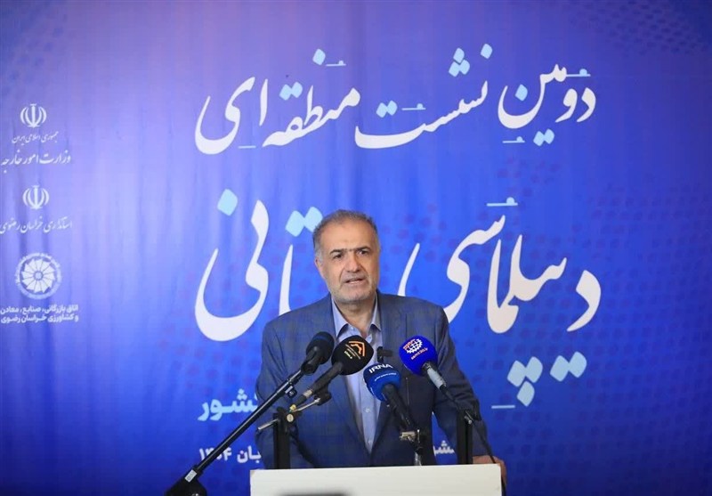 اخبار مشهد , خراسان رضوی , اخبار استان خراسان رضوی , دیپلماسی اقتصادی , دیپلماسی فرهنگی ,